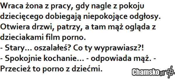 Co ogląda twoj mąż z dziećmi?