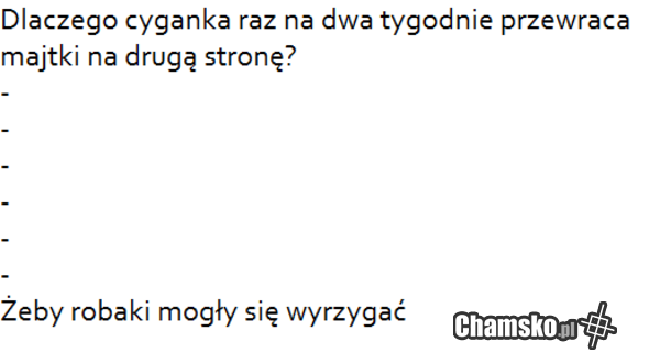 Robaki też rzygają