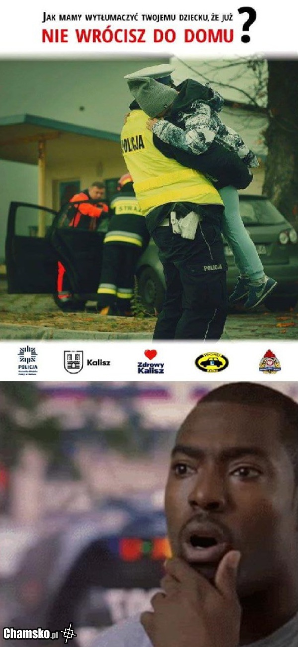 Gdy nie wrócisz do domu...