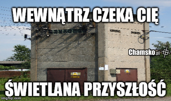 Świetlana przyszłość cię czeka!