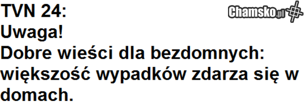 Bezdomni są bezpieczni