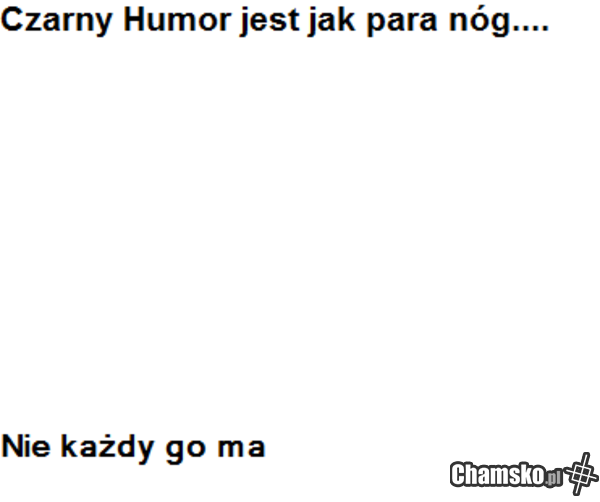 no żarcik przecież .... noooooo .....