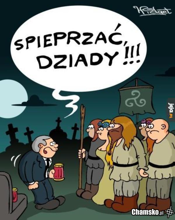 Słowiańskie zaduszki i zgredziu...
