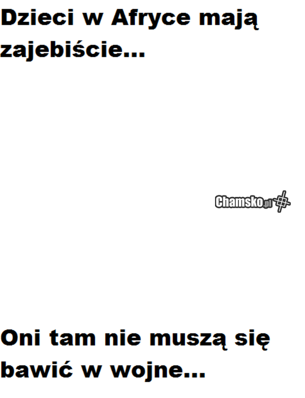 Zajebiste dzieciństwo