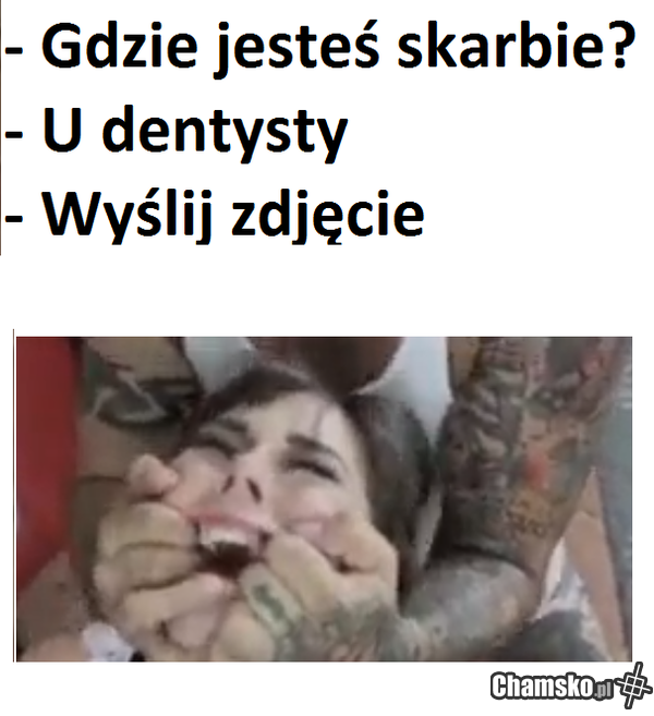 Dentysta cz. VII