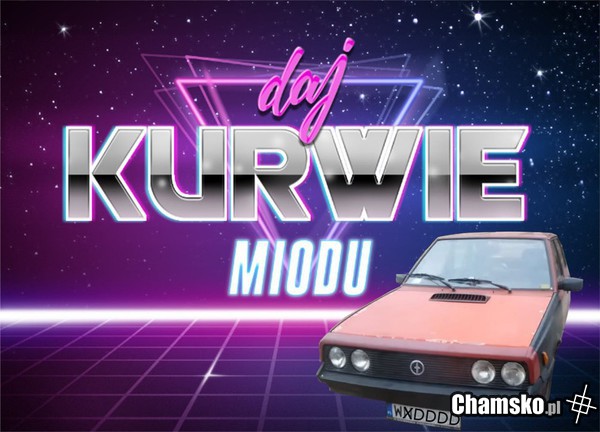 Daj kurwie