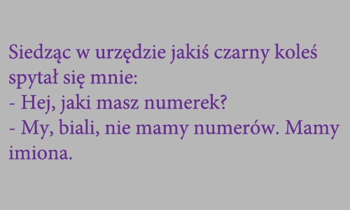 My, biali...
