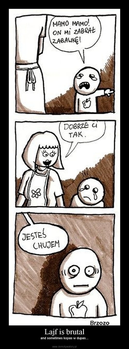 life is brutal