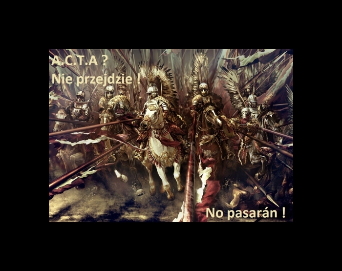 ACTA ? NO PASARAN AGRESJA K***A !