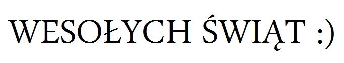 Weso?ych ?wi?t :)
