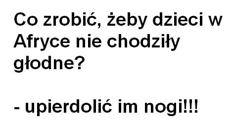 Pomó? g?odnym dzieciom z Afryki!