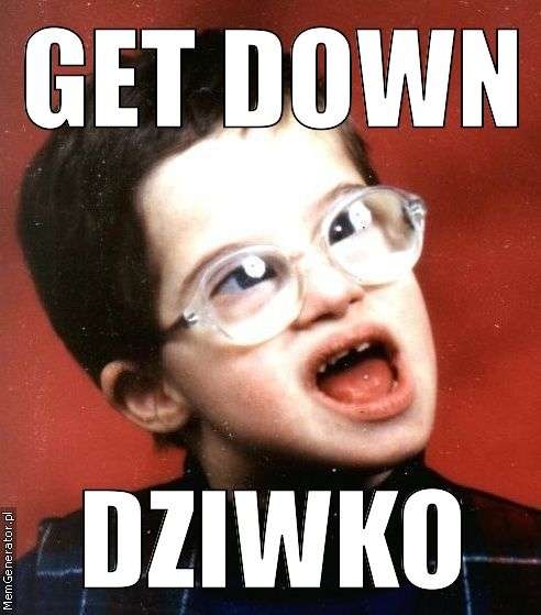 get down