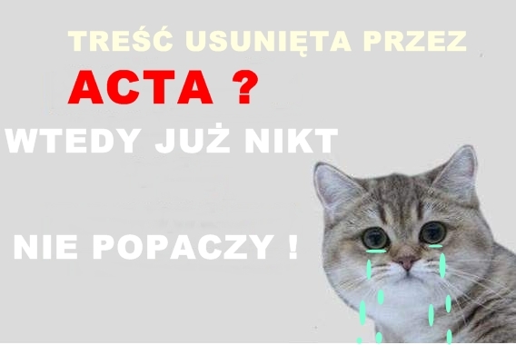 PACZU JUZ NIE POPACZY - ACTA