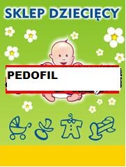 Sklep Dzieci?cy Pedofil