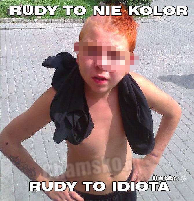 Rudy to nie kolor